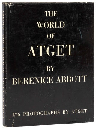 Item #609019 The World of Atget. Berenice ABBOTT