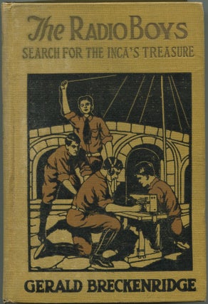 Item #609089 The Radio Boys' Search For The Inca's Treasure (The Radio Boys Series,...