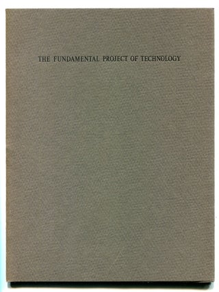 The Fundamental Project of Technology. Galway KINNELL.
