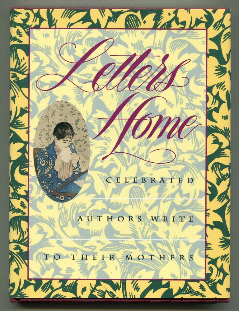 Letters Home: Celebrated Authors Write to their Mothers | Reid SHERLINE