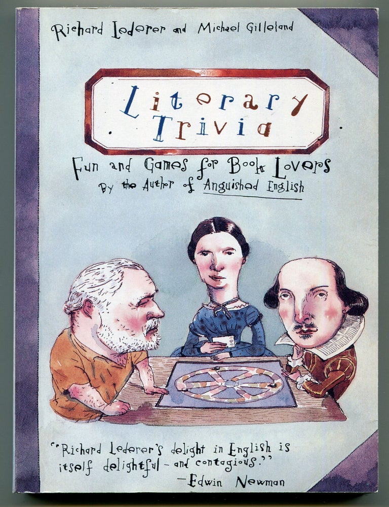 Item #609389 Literary Trivia: Fun and Games for Book Lovers. Richard LEDERER, Michael Gilleland.