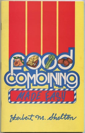 Item #609687 Food Combining Made Easy. Herbert M. SHELTON