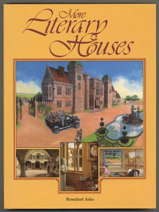 Item #609710 More Literary Houses. Rosalind ASHE