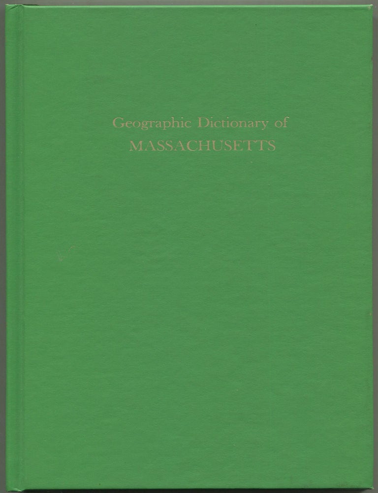Item #609790 A Geographic Dictionary of Massachusetts (United States Geological Survey, Bulletin No. 116). Henry GANNETT.