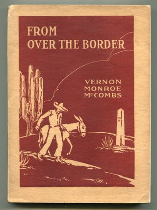 Item #609910 From Over the Border: A Study of the Mexicans in the United States. Vernon Monroe...