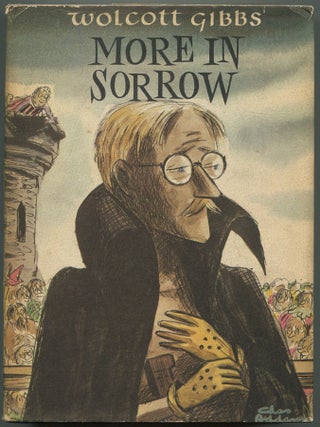 Item #609941 More in Sorrow. Wolcott GIBBS