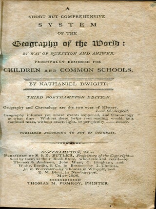 A Short But Comprehensive System of the Geography of the World: By Way of Question and Answer, principally designed for Children and Common Schools