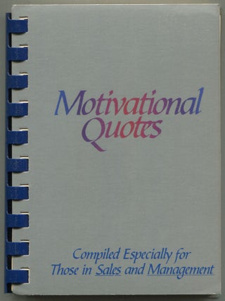 Item #610153 Motivational Quotes: Compiled Especially for Those in Sales and Management