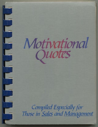 Item #610153 Motivational Quotes: Compiled Especially for Those in Sales and Management
