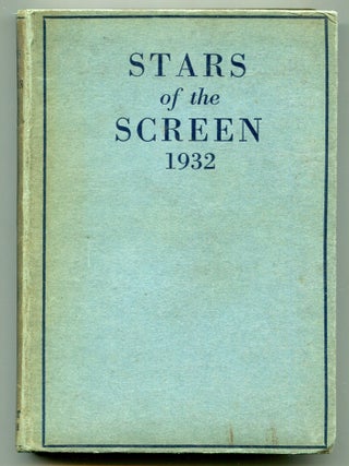 Item #610336 Stars of the Screen 1932. Cedric Osmond BERMINGHAM, compiled and