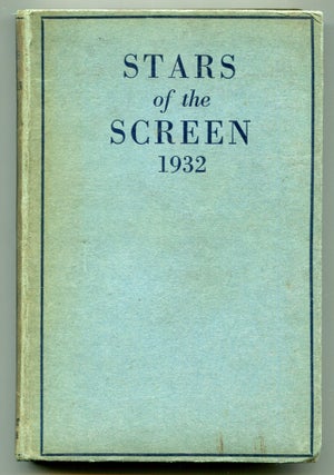 Item #610336 Stars of the Screen 1932. Cedric Osmond BERMINGHAM, compiled and