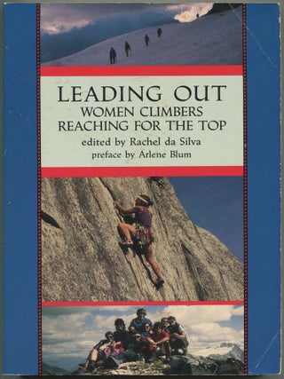 Item #610423 Leading Out: Women Climbers Reaching For The Top. Rachelm DA SILVA