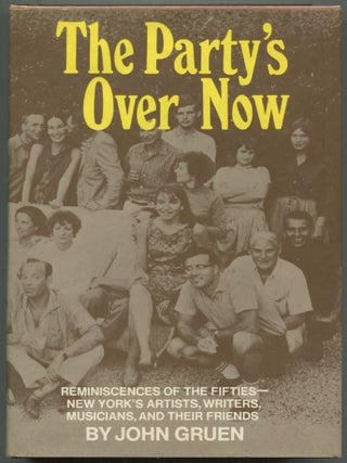Item #610445 The Party's Over Now: Reminiscences of the Fifties - New York's Artists,...