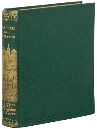 Item #610544 Debtor and Creditor: A Tale of the Times. T. S ARTHUR
