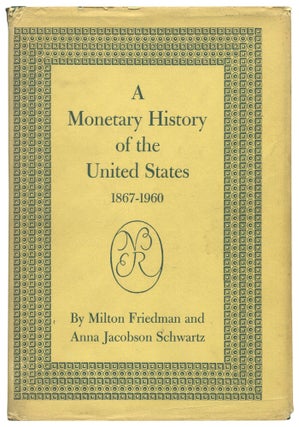 Item #610549 A Monetary History of the United States 1867-1960. A Study by the National Bureau of...
