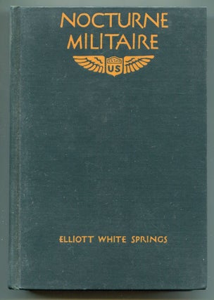 Item #610601 Nocturne Militaire. Elliott White SPRINGS