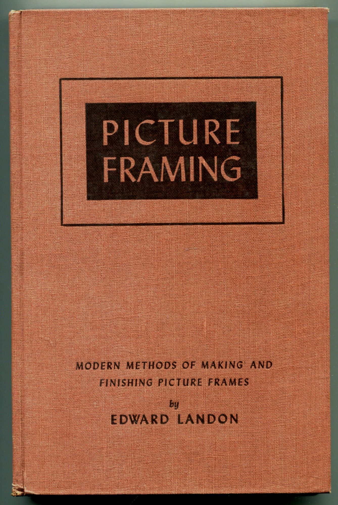 Photo Frame Methods Picture Framing: Modern Methods of Making and Finishing Picture Frames ...