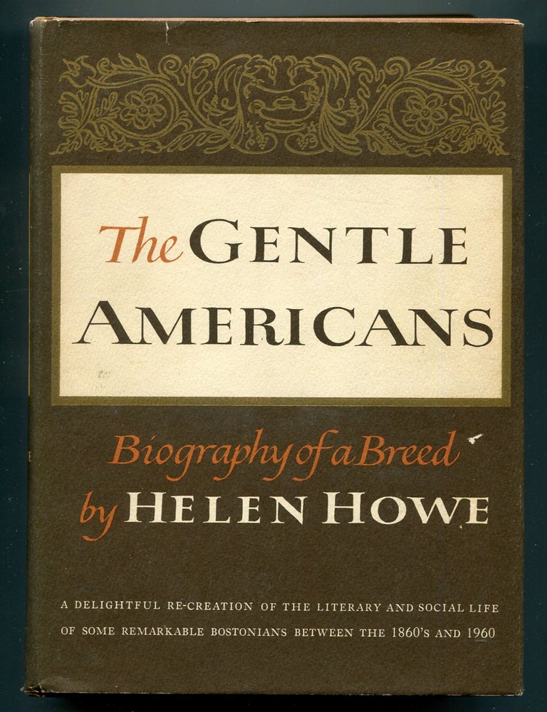 The Gentle Americans: Biography of a Breed | Helen HOWE