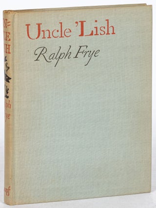Item #610677 Uncle 'Lish. Ralph FRYE