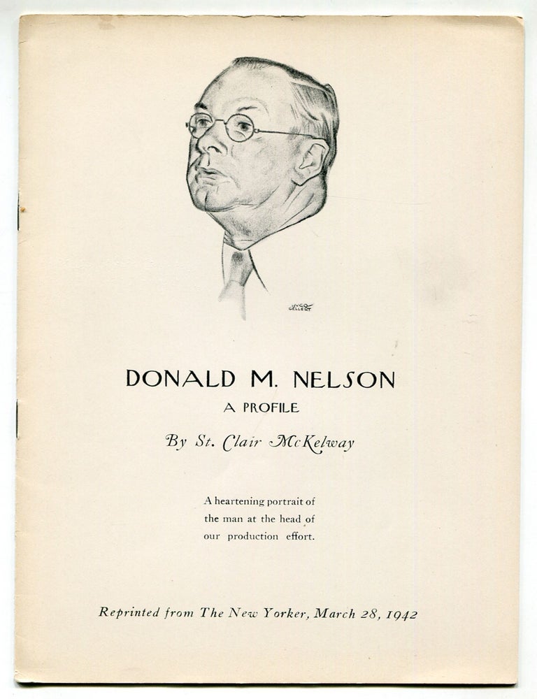 Item #610700 [Offprint]: Donald M. Nelson: A Profile. St. Clair McKELWAY.