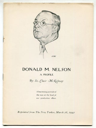 Item #610700 [Offprint]: Donald M. Nelson: A Profile. St. Clair McKELWAY
