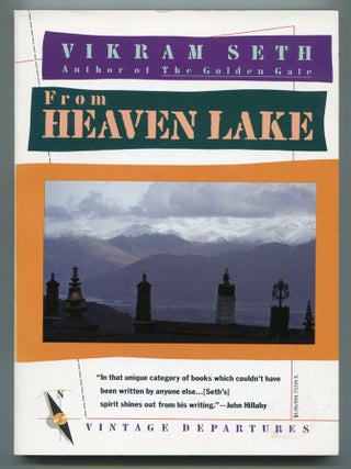 Item #610720 From Heaven Lake: Travels through Sinkiang and Tibet. Vikram SETH