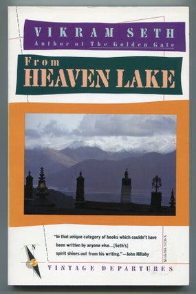 Item #610720 From Heaven Lake: Travels through Sinkiang and Tibet. Vikram SETH