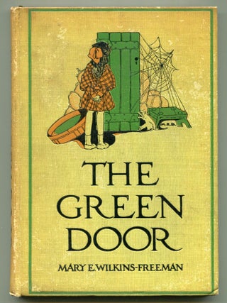 Item #610734 The Green Door. Mary E. WILKINS-FREEMAN