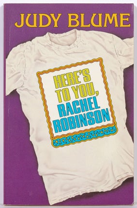 Item #610786 Here's To You, Rachel Robinson. Judy BLUME
