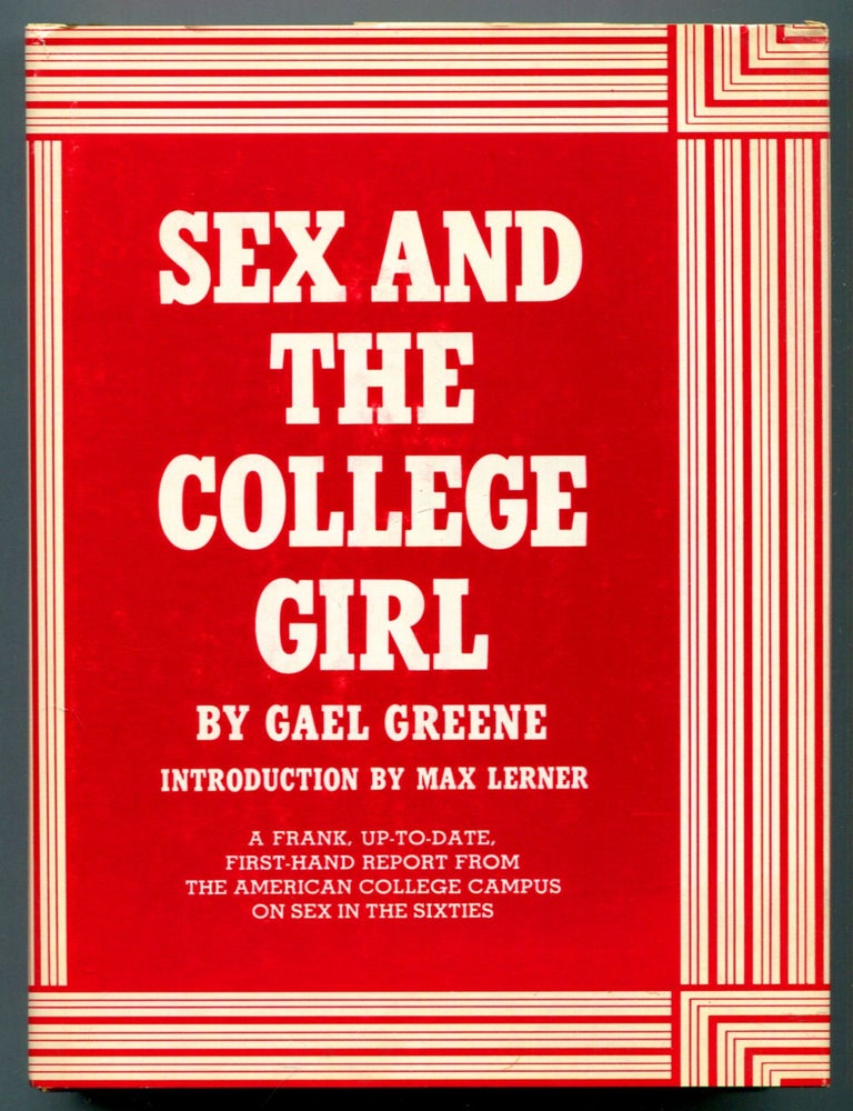 Item #610815 Sex and the College Girl. Gael GREENE.