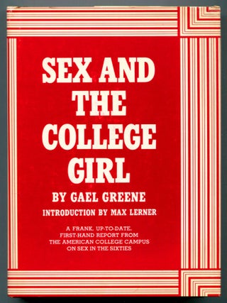 Item #610815 Sex and the College Girl. Gael GREENE
