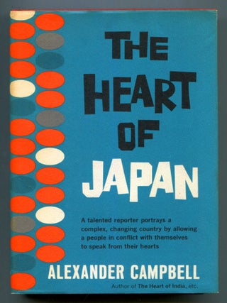 Item #610829 The Heart of Japan. Alexander CAMPBELL