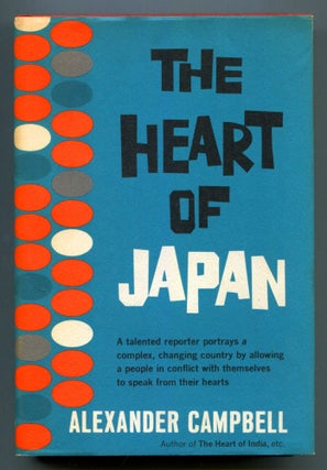 Item #610829 The Heart of Japan. Alexander CAMPBELL