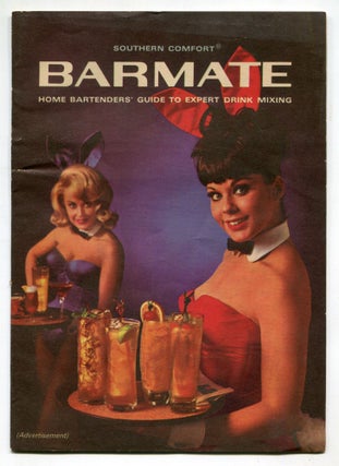 Item #610856 Southern Comfort Barmate: Home Bartender's Guide to Expert Drink Mixing