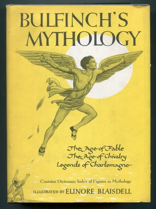 Item #610874 Bulfinch's Mythology: The Age of Fable, The Age of Chivalry, Legends of Charlemagne....
