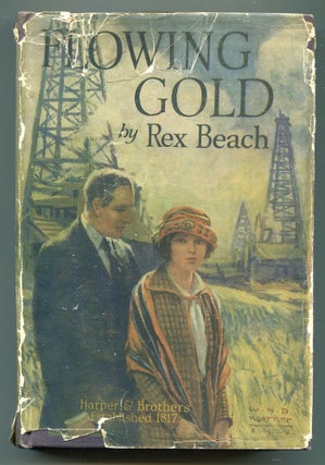 Item #610902 Flowing Gold. Rex BEACH