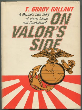 Item #611056 On Valor's Side. T. Grady GALLANT