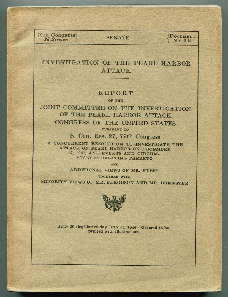 Item #611312 Investigation of the Pearl Harbor Attack. Alben W. BARKLEY, Owen Brewster, Homer Ferguson.