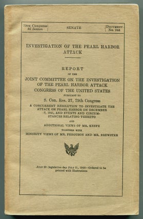Item #611312 Investigation of the Pearl Harbor Attack. Alben W. BARKLEY, Owen Brewster, Homer...