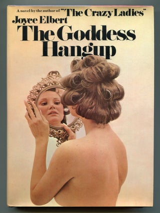 Item #611325 The Goddess Hangup. Joyce ELBERT