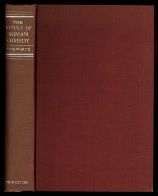 Item #611689 The Nature of Roman Comedy: A Study in Popular Entertainment. George E. DUCKWORTH