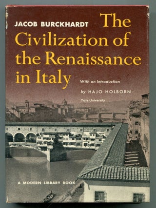 Item #611697 The Civilization of the Renaissance in Italy. Jacob BURCKHARDT