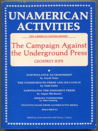 Item #611893 Unamerican Activities / The Campaign Against the Underground Press. Anne Janowitz,...