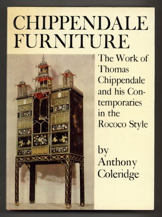 Item #611923 Chippendale Furniture circa 1745-1765: The World of Thomas Chippendale and his...