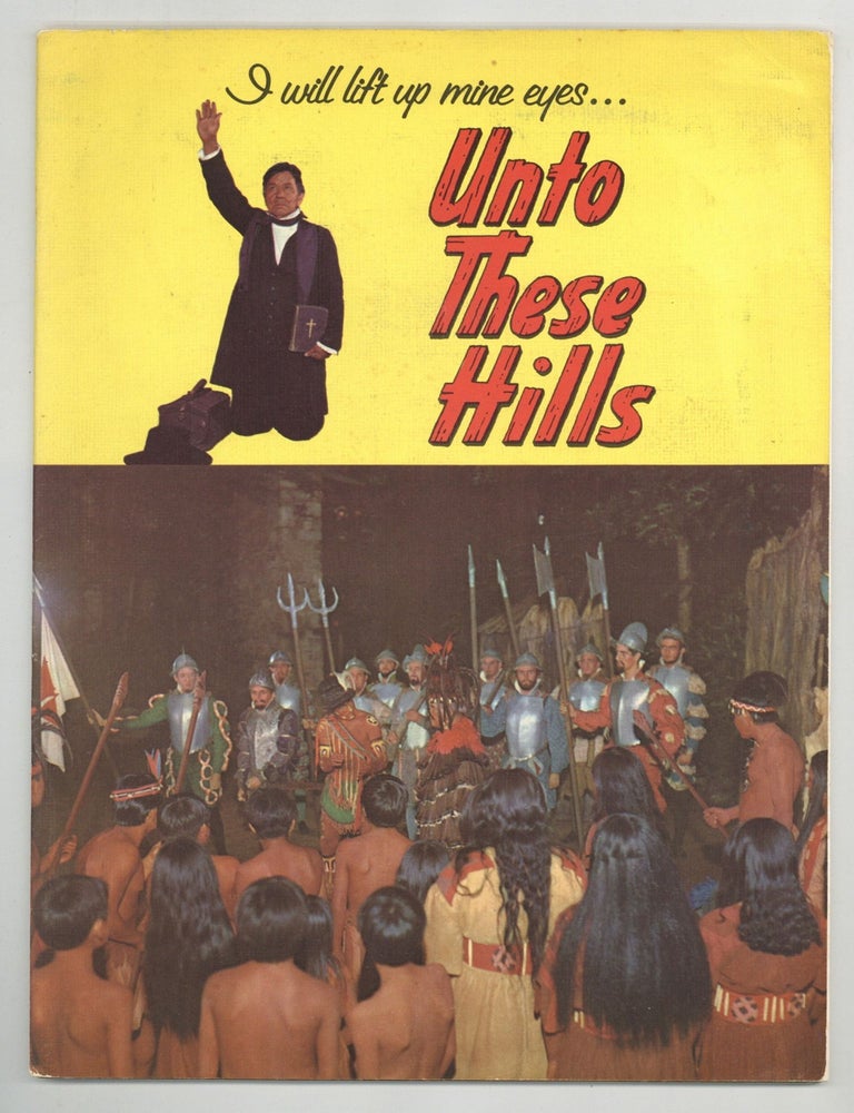Item #611981 [Performance Program]: Unto These Hills (Presented by The Cherokee Historical Association). Harry E. BUCHANAN, Kermit Hunter, Harry Davis.
