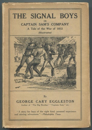 Item #612008 The Signal Boys or Captain Sam's Company. George Cary EGGLESTON