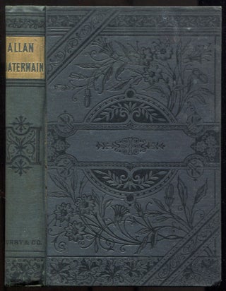 Item #612029 Allan Quatermain: Being an Account of his Further Adventures and Discoveries in...