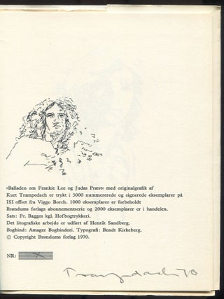 Balladen om Frankie Lee og Judas Pr&aelig;st. Et digt oversat af Poul Borum. Med 57 litografier af Kurt Trampedach. The Ballad of Frankie Lee and Judas Priest. 57 lithographs by Kurt Trampedach