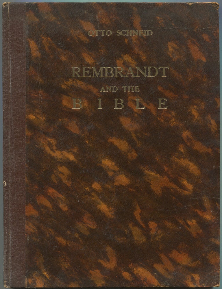Item #612106 Rembrandt and the Bible. Otto SCHNEID.