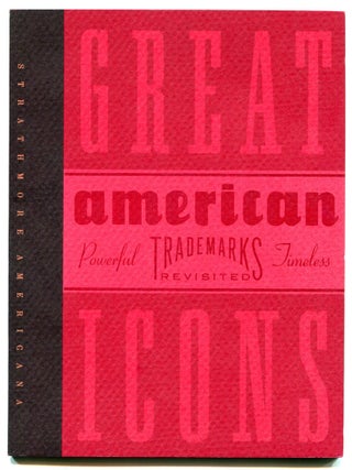 Item #612143 [Cover title]: Great Icons: American Trademarks Revisited